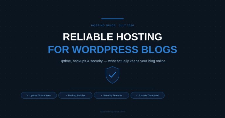 Reliable hosting for WordPress blogs 2026 — uptime, backups and security compared